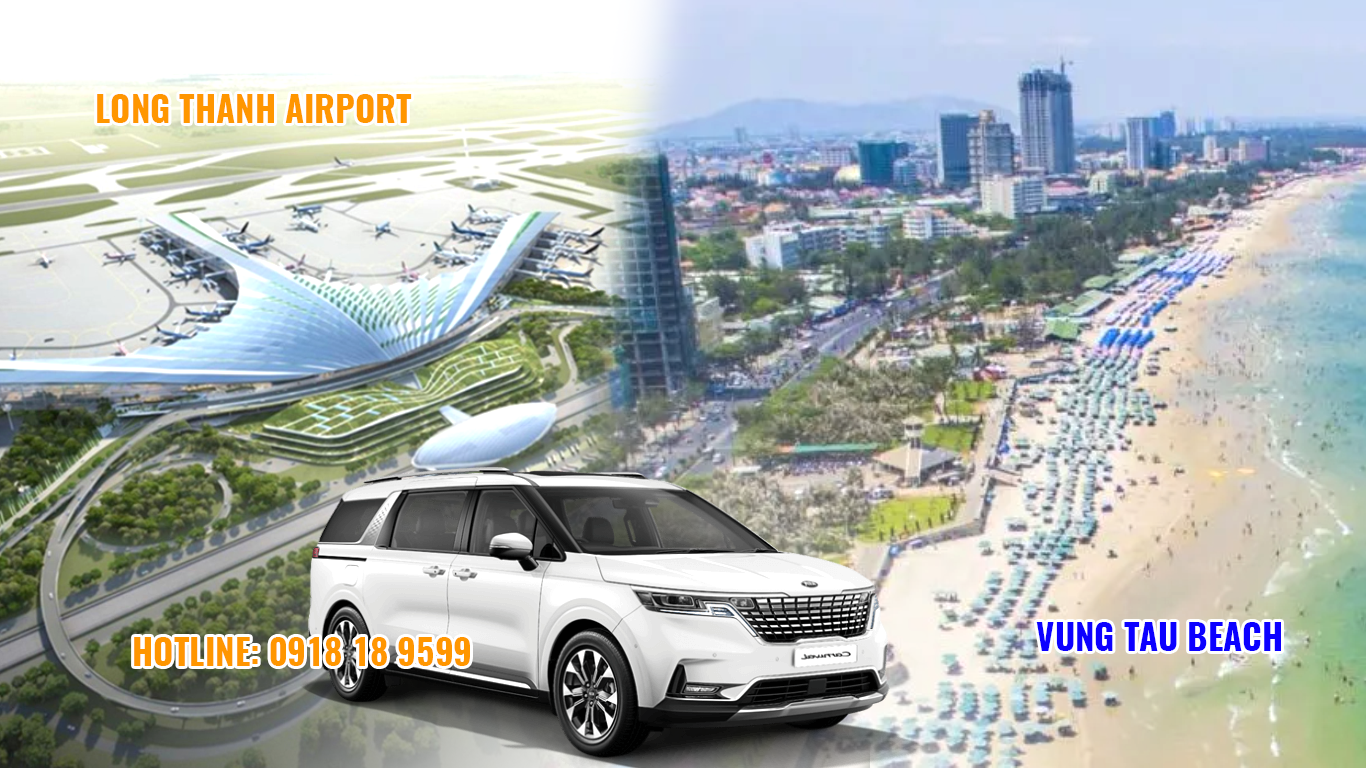 LONG THANH AIRPORT TRANSFER TO VUNG TAU